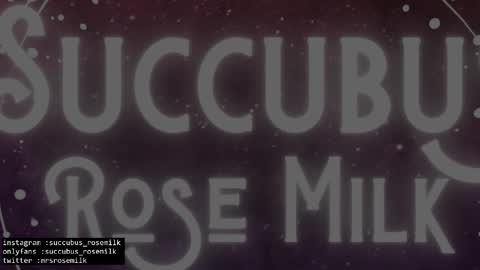 Succubus RoseMilk online show from 02.09.25